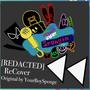 REDACTED ReCover (feat. YourBoySponge & JT Alex) [Friday Night Spongin']