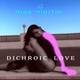Dichroic Love