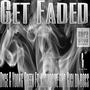 GET FADED (Explicit)