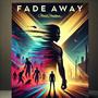 Fade Away (feat. SliQue)