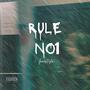 Rule No1 (Explicit)