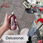 Delusional (Explicit)