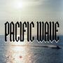 Pacific Wave (Explicit)