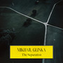 Mikhail Glinka: The Separation