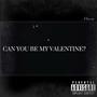 Be My Valentine (Explicit)