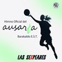 Himno Oficial del Ausarta Barakaldo E.S.T.