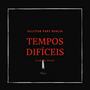 Tempos Difíceis (Explicit)