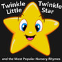 Twinkle Twinkle Little Star and the Most Popular Nursery Rhymes