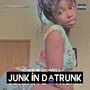 Junk In Da Trunk (Explicit)