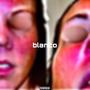 Blanco (Explicit)