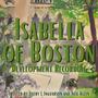 Isabella of Boston (Development Recording)