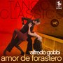 Tango Classics 148: Amor de forastero