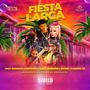 FIESTA LARGA REMIX (Explicit)