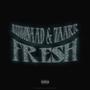 Fresh (Explicit)