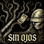 Sin Ojos (Demo)