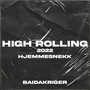 HIGH ROLLING 2022 (Hjemmesnekk)