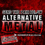 Send the Pain Below: Alternative Metal