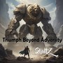 Triumph Beyond Adversity