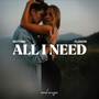 All I Need