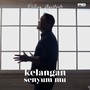 Kelangan Senyum Mu