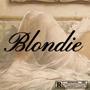 Blondie (Explicit)