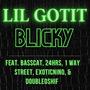 BLICKY (feat. Lil Gotit, 24hrs, Double0shif, 1 Way Street & EXOTICNINO) [Explicit]