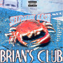 Brian’s Club (Explicit)