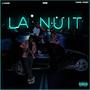 LA NUIT (feat. J-Haine & Yanik Jones) [Explicit]