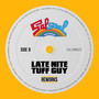 I Got My Mind Made Up (Late Nite Tuff Guy Reworks)