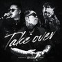 TAKE OVER (Explicit)