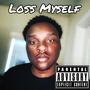 Loss Myself (Official Audio) [Explicit]