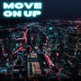 Move on Up (feat. F30 Hunchoo) [Explicit]