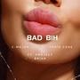 Bad Bih (feat. Chris Coke & Project Brian) [Explicit]