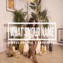 What's Your Name (feat. Kweziroyal)