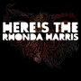 Here's the Rhonda Harris