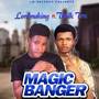 Magic Banger (Explicit)