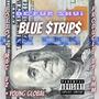 Blue $trip$ (feat. Lotto cashcow, Mac Vz & young global) [Explicit]