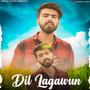 Dil Lagawun (feat. Anu Anaf & Aatif Gulzar)