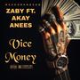 VICE MONEY (feat. AKAY ANEES)