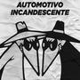 AUTOMOTIVO INCANDESCENTE (Explicit)