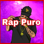 Rap Puro (Explicit)