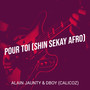 Pour Toi (Shin Sekay Afro)