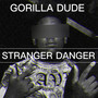 STRANGER DANGER (Explicit)