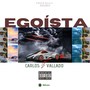 Egoísta (Explicit)