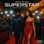 Superstar (feat. Bad Byzz) [Explicit]