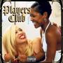 Players Club (Explicit)