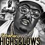 Highs & Lows (Explicit)