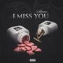 I miss You (Explicit)