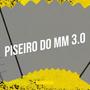 Piseiro do MM 3.0