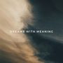 Dreams with Meaning